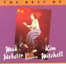 Max Webster : The Best of Max Webster